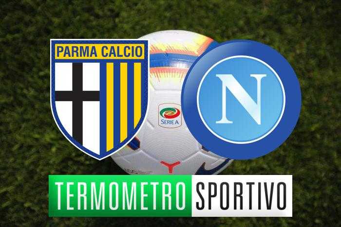 Parma-Napoli diretta streaming, formazioni e cronaca in tempo reale