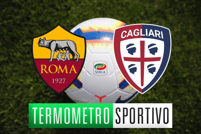 Diretta Roma-Cagliari: streaming, tv, formazioni e risultato - LIVE
