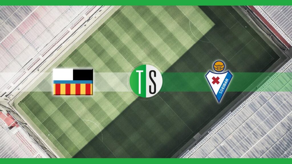 Valencia-Eibar: probabili formazioni, pronostico e quote